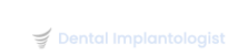 Dental Implantologist in Teynampet
